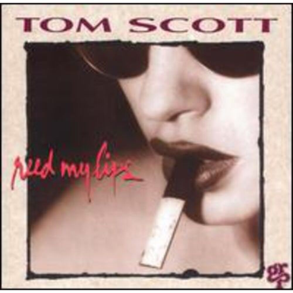 Tom Scott - Reed My Lips  CD